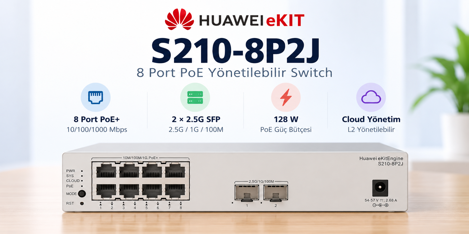 Huawei eKit S210-8P2J 8 port Gigabit PoE+ 128W ve 2 adet 2.5G SFP uplink yönetilebilir switch