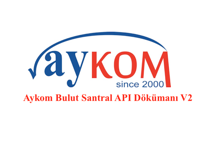 Aykom Sanal Santral API Bilgileri